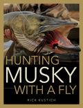 Hunting Musky with a Fly by Rick Kustich