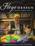 Fleye Design: Techniques, Insights, Patterns by Bob Popovics